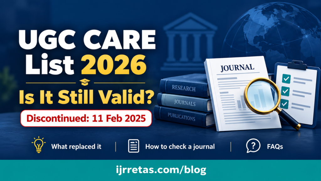 UGC CARE list 2026 is it still valid – discontinued 11 Feb 2025